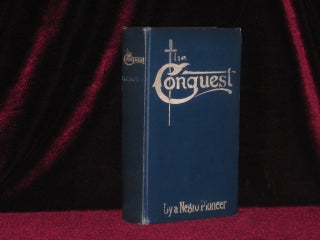 Item #1056 THE CONQUEST, the Story of a Negro Pioneer. Oscar Micheaux, The Pioneer