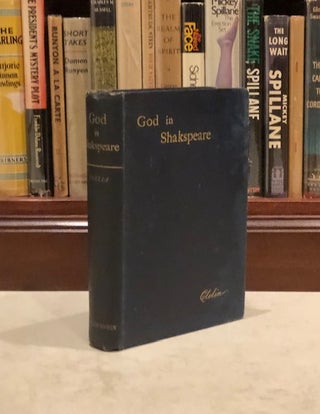Item #2092 GOD IN SHAKSPEARE. William Shakespeare, CLELIA