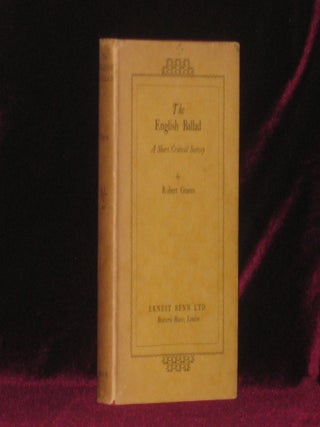 Item #2301 THE ENGLISH BALLAD a Short Critical Survey. Robert Graves