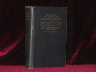 Item #3673 TREATISE COVERING OPERATION, DEFECTS AND REMEDIES OF THE LOCOMOTIVE, WESTINGHOUSE AND...
