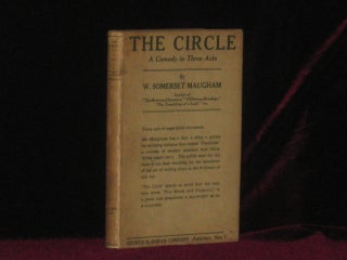 Item #3750 THE CIRCLE a Comedy in Three Acts. W. Somerset Maugham