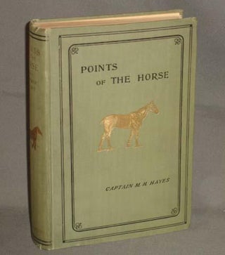 Item #4439 POINTS OF THE HORSE a Treatise on the Conformation, Movements, Breeds and Evolution of...