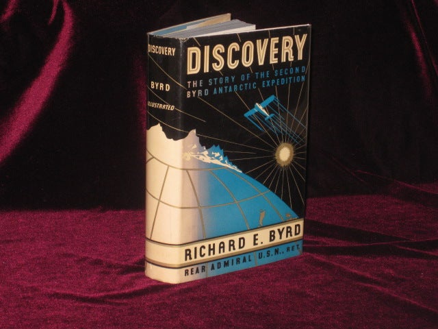 Item #4768 DISCOVERY the Story of the Second Byrd Antarctic Expedition. Richard E. Byrd.