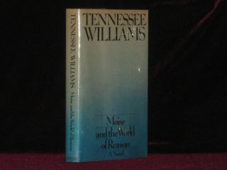Item #4981 MOISE AND THE WORLD OF REASON. Tennessee Williams, SIGNED