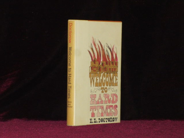 Item #5012 WELCOME TO HARD TIMES. E. L. Doctorow, SIGNED.