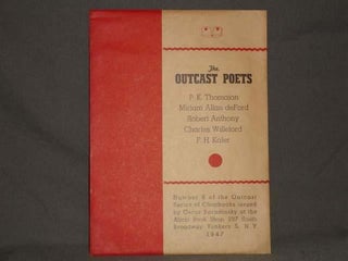 Item #6091 THE OUTCAST POETS. Charles Willeford, Robert Anthony, Miriam Allan deFord, K....