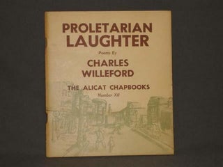 Item #6093 PROLETARIAN LAUGHTER Poems. Charles Willeford
