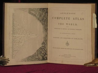 APPLETON'S COMPLETE ATLAS OF THE WORLD, Introduction to Physical and Historical Geography, and an Alphabetical Index of the Latitudes and Longitudes of 72,000 Places