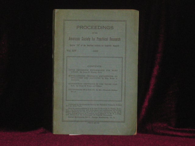 Item #6443 CROSS REFERENCE EXPERIMENTS FOR MARK TWAIN In Proceedings of the American Society for Psychical Research, Volume XIV, Pp. 1-225. James H. HYSLOP, Mark Twain.