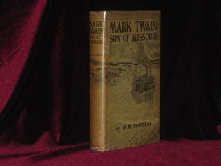 Item #6462 Mark Twain Son of Missouri. Minnie M. Brashear, Mark Twain
