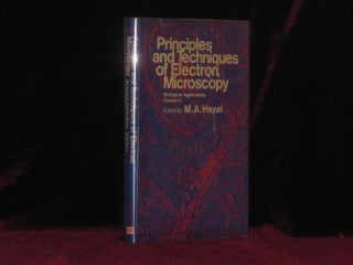 Item #6734 Principles and Techniques of Electron Microscopy. Biological Applications. Volume 4....