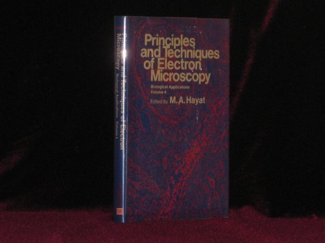 Item #6734 Principles and Techniques of Electron Microscopy. Biological Applications. Volume 4. M. A. Hayat.