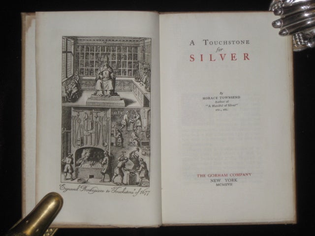 Item #6737 A Touchstone for Silver. Horace Townsend.