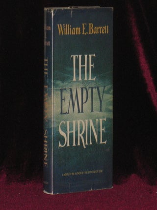 Item #6748 The Empty Shrine (With Typed Letter Signed). William E. Barrett, SIGNED