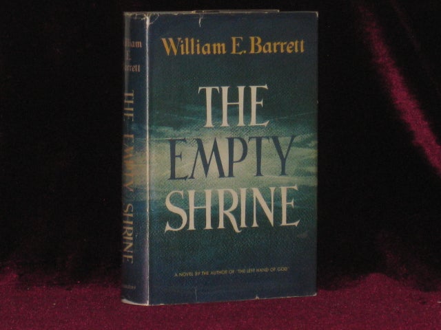 Item #6748 The Empty Shrine (With Typed Letter Signed). William E. Barrett, SIGNED.