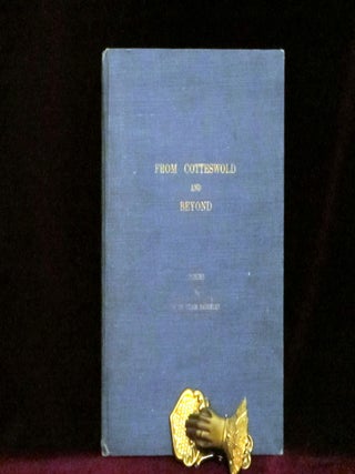Item #6749 From Cotteswold and Beyond. Poems. W. St. Clair Baddeley, SIGNED