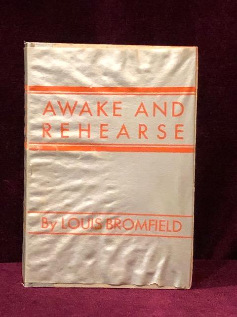 Item #6765 Awake and Rehearse. Louis Bromfield, SIGNED.