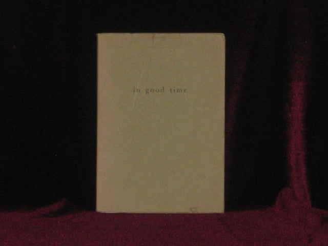 Item #6766 In Good Time. Cid Corman, SIGNED.