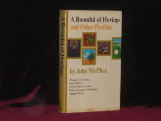 Item #6874 A Roomful of Hovings. John McPhee, SIGNED