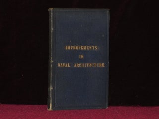 Item #6956 Improvements in Naval Architecture (Inscribed). Oliver Lang, Esq