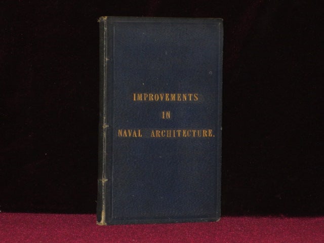 Item #6956 Improvements in Naval Architecture (Inscribed). Oliver Lang, Esq.