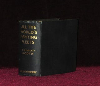 Item #7004 All the World's Fighting Fleets. E. C. Talbot-Booth, R. N. R., Commander