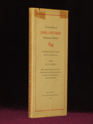 Item #7044 The Overland Diary of James A. Pritchard from Kentucky to California in 1849, with a...