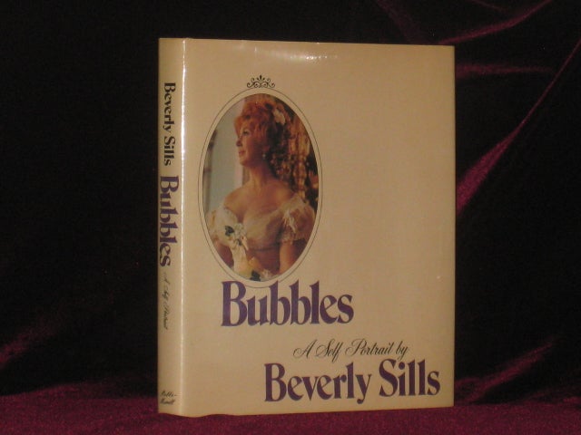 Item #7093 Bubbles. A Self-Portrait. Beverly Sills, Lawrence Linderman, SIGNED.