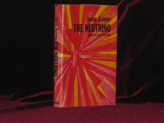 Item #7150 The Neutrino. Ghost Particle of the Atom. Isaac Asimov