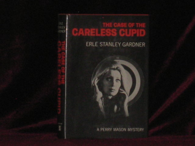 Item #7262 The Case of the Careless Cupid. Erle Stanley Gardner.