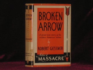 Item #7276 Broken Arrow. Robert Gessner