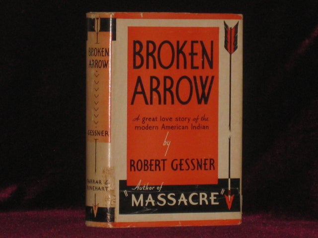 Item #7276 Broken Arrow. Robert Gessner.