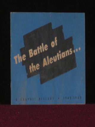 Item #7292 The Battle of the Aleutians. In Honor and Memory of the Men of the North Pacific...