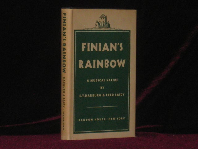 Item #7298 Finian's Rainbow. A Musical Satire. E. Y. And Saidy Harburg, Fred.