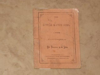 Item #7409 The Little Match Girl. S. C. A Lady of Charleston, H. C. Andersen