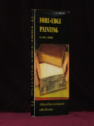 Item #7538 Fore-Edge Painting. A Historical Survey of a Curious Art in Book Decoration (Signed)....
