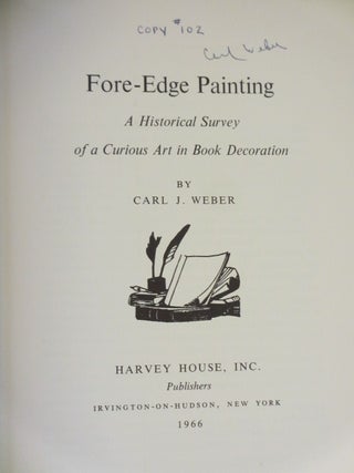 Fore-Edge Painting. A Historical Survey of a Curious Art in Book Decoration (Signed)