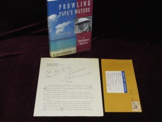 Item #7554 Prowling Papa's Waters, A Hemingway Odyssey. With Signed Typescript of the Forward By...