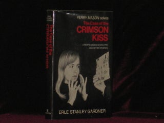 Item #7580 The Case of the Crimson Kiss. A Perry Mason Novelette and Other Stories. Erle Stanley...
