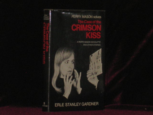 Item #7580 The Case of the Crimson Kiss. A Perry Mason Novelette and Other Stories. Erle Stanley Gardner.