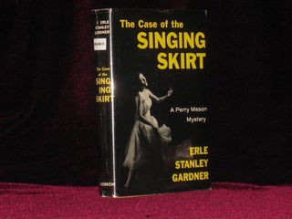 Item #7585 The Case of the Singing Skirt (Inscribed to His Secretary). Erle Stanley Gardner, SIGNED