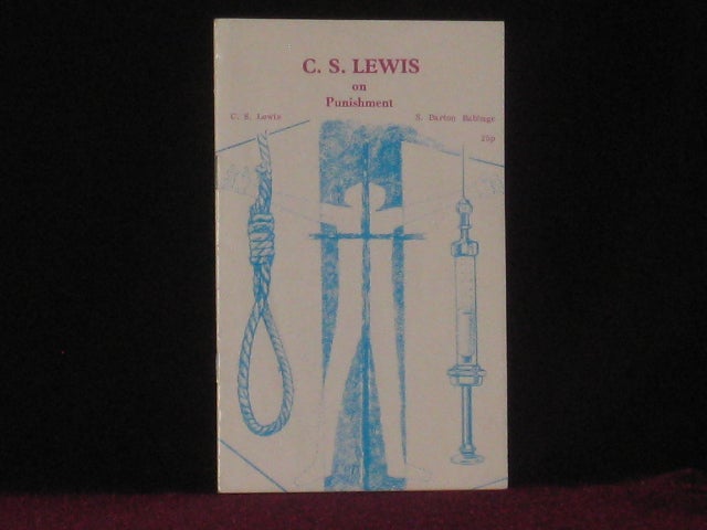 Item #7588 THE HUMANITARIAN THEORY OF PUNISHMENT and C. S. LEWIS AND THE HUMANITARIAN THEORY OF PUNISHMENT. C. S. And Babbage Lewis, Stuart Barton.