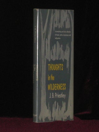 Item #7643 Thoughts in the Wilderness (Review Copy). Priestley, ohn, oynton