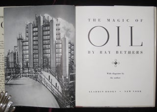 Item #7662 The Magic of Oil. Ray Bethers