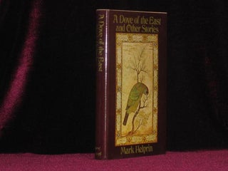 Item #7704 A Dove of the East and Other Stories. Mark Helprin